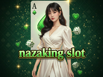 nazaking slot สล็อตออนไลน์